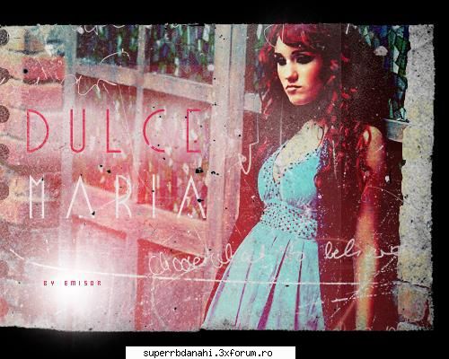 banner cu DuLcE MaRia - she faine is bv - Dulce Maria